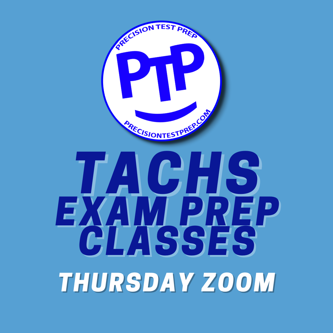 *TACHS Exam Prep Course Thursdays on Zoom Precision Test Prep