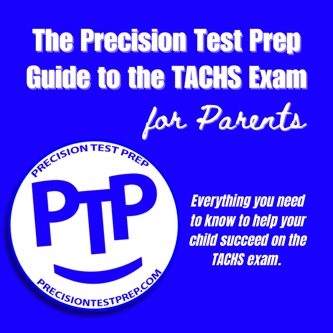 The Precision Test Prep Guide to the TACHS Exam for Parents